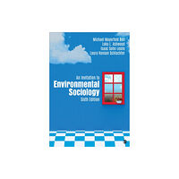 Sage publications inc An Invitation to Environmental Sociology (häftad, eng)