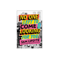 Simon & Schuster No One Left to Come Looking for You (inbunden, eng)