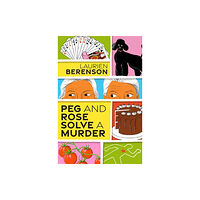 Kensington Publishing Peg and Rose Solve a Murder (inbunden, eng)