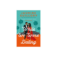 Headline Publishing Group While We Were Dating (häftad, eng)