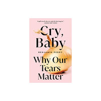 Augsburg Fortress Publishers Cry, Baby (inbunden, eng)