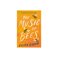 Headline Publishing Group The Music of Bees (häftad, eng)