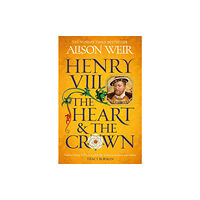 Headline Publishing Group Henry VIII: The Heart and the Crown (häftad, eng)