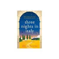 Headline Publishing Group Three Nights in Italy: a hilarious and heart-warming story of love, second chances and the importance of not taking life...