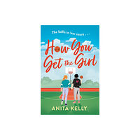 Headline Publishing Group How You Get The Girl (häftad, eng)