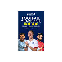 Headline Publishing Group The Utilita Football Yearbook 2021-2022 (inbunden, eng)