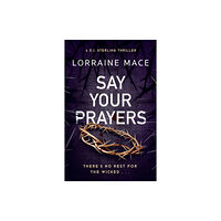 Headline Publishing Group Say Your Prayers (häftad, eng)