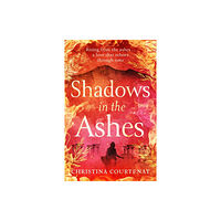 Headline Publishing Group Shadows in the Ashes (häftad, eng)