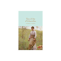 Pan Macmillan Tess of the d'Urbervilles (inbunden, eng)