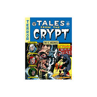 Dark Horse Comics,U.S. The Ec Archives: Tales From The Crypt Volume 3 (inbunden, eng)