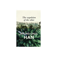 John Wiley And Sons Ltd The Expulsion of the Other (häftad, eng)