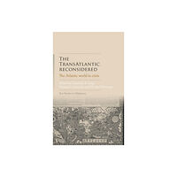 Manchester university press The Transatlantic Reconsidered (inbunden, eng)