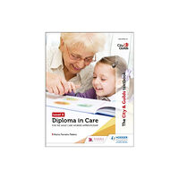 Hodder Education The City & Guilds Textbook Level 2 Diploma in Care for the Adult Care Worker Apprenticeship (häftad, eng)