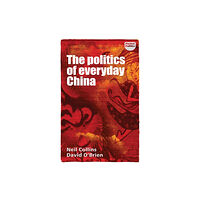 Manchester university press The Politics of Everyday China (häftad, eng)