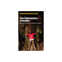 John Wiley And Sons Ltd The Telemachus Complex (häftad, eng)