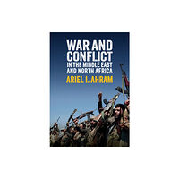 John Wiley And Sons Ltd War and Conflict in the Middle East and North Africa (häftad, eng)