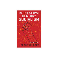 John Wiley And Sons Ltd Twenty-First Century Socialism (häftad, eng)