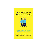 John Wiley And Sons Ltd Manufacturing Happy Citizens (häftad, eng)