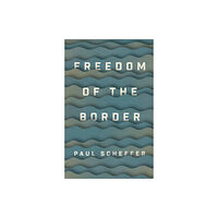 John Wiley And Sons Ltd Freedom of the Border (häftad, eng)