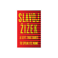 John Wiley And Sons Ltd A Left that Dares to Speak Its Name (häftad, eng)