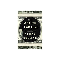 John Wiley And Sons Ltd The Wealth Hoarders (häftad, eng)