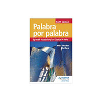 Hodder Education Palabra por Palabra Sixth Edition: Spanish Vocabulary for Edexcel A-level (häftad, eng)