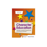 Rising Stars UK Ltd Character Education: The Star Awards Programme for Primary Schools (häftad, eng)