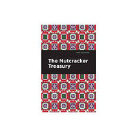 Mint Editions The Nutcracker Treasury (häftad, eng)