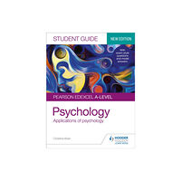 Hodder Education Pearson Edexcel A-level Psychology Student Guide 2: Applications of psychology (häftad, eng)