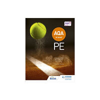 Hodder Education AQA A-level PE (Year 1 and Year 2) (häftad, eng)