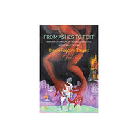 John Wiley And Sons Ltd From Ashes to Text (häftad, eng)