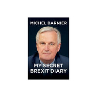 John Wiley And Sons Ltd My Secret Brexit Diary (inbunden, eng)
