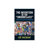 John Wiley And Sons Ltd The Invention of the 'Underclass' (häftad, eng)