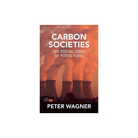 John Wiley And Sons Ltd Carbon Societies (häftad, eng)