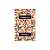 John Wiley And Sons Ltd Foreverism (häftad, eng)