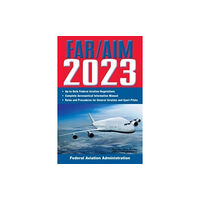 Skyhorse FAR/AIM 2023: Up-to-Date FAA Regulations / Aeronautical Information Manual (häftad, eng)