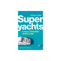 John Wiley And Sons Ltd Superyachts (häftad, eng)