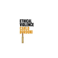 John Wiley And Sons Ltd Ethical Violence (häftad, eng)