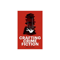 Manchester university press Crafting Crime Fiction (häftad, eng)