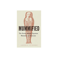 Manchester university press Mummified (inbunden, eng)