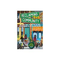 Berrett-Koehler Publishers Reclaiming Your Community (inbunden, eng)