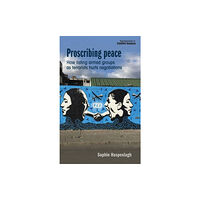 Manchester university press Proscribing Peace (häftad, eng)