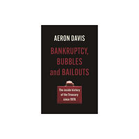 Manchester university press Bankruptcy, Bubbles and Bailouts (häftad, eng)