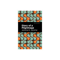 Mint Editions Diary of a Pilgrimage (häftad, eng)