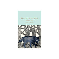 Pan Macmillan The Call of the Wild & White Fang (inbunden, eng)