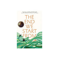 Pan Macmillan The End We Start From (häftad, eng)