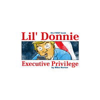 Image Comics Lil' Donnie Volume 1: Executive Privilege (inbunden, eng)