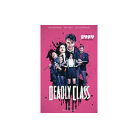 Image Comics Deadly Class Volume 1: Reagan Youth Media Tie-In (häftad, eng)