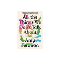 Grand Central Publishing All the Things We Don't Talk About (häftad, eng)