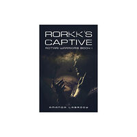 Austin Macauley Publishers Rorkk's Captive (häftad, eng)